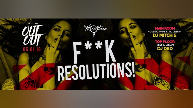OutOut Presents F**K resolutions