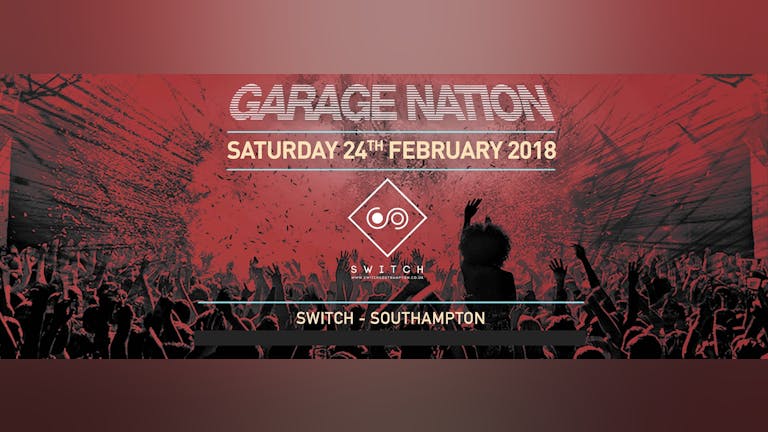 Garage Nation Southampton • Saturday 24th February 