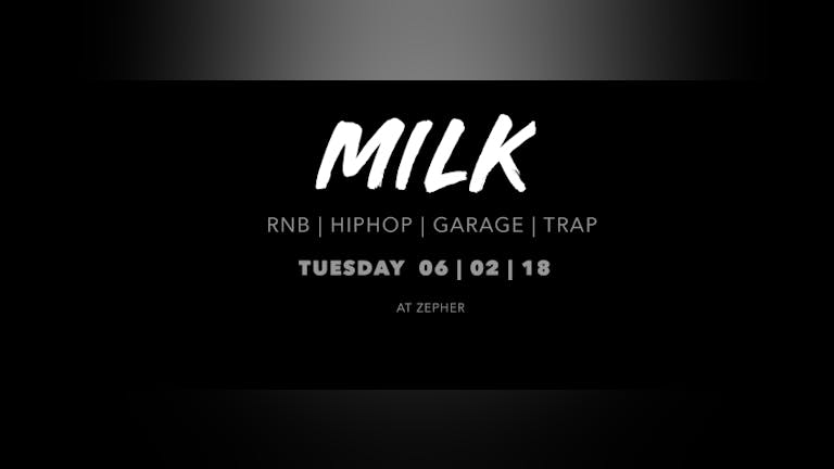 Milk 27.02.18 At Zephyr