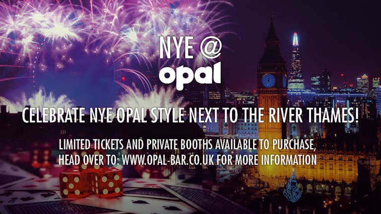 NYE @ Opal 2017 ***SOLD OUT SEE BELOW FOR OTHER NYE EVENTS***
