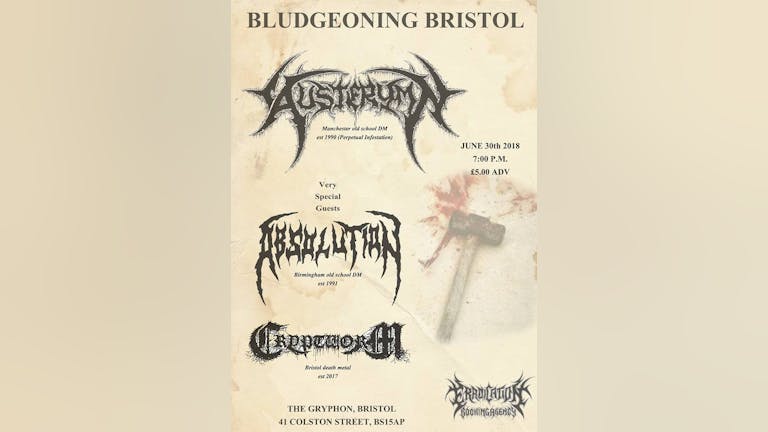 BLUDGEONING BRISTOL #01 featuring Austerymn, Absolution and Cryptworm @ The Gryphon, Bristol
