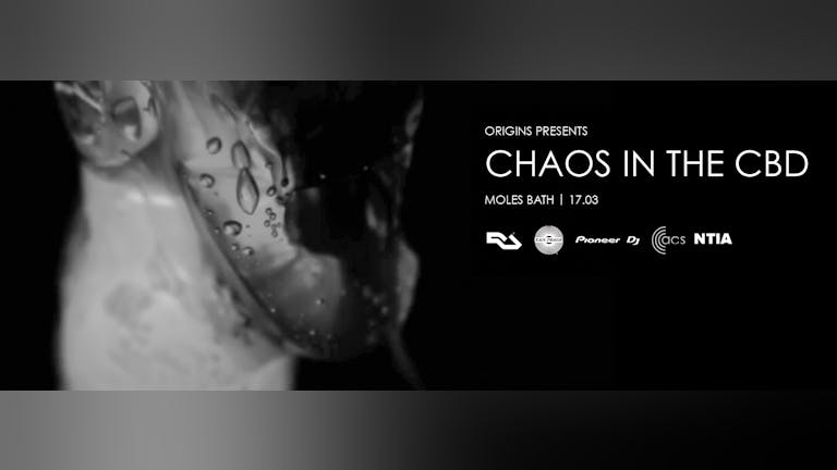 Origins / Chaos in the CBD / Moles / 17.03.17