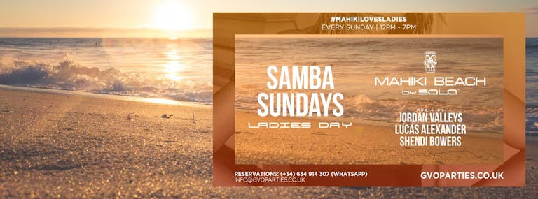 Samba Sundays - Ladies Day || Mahiki Beach Marbella || 25.06.17