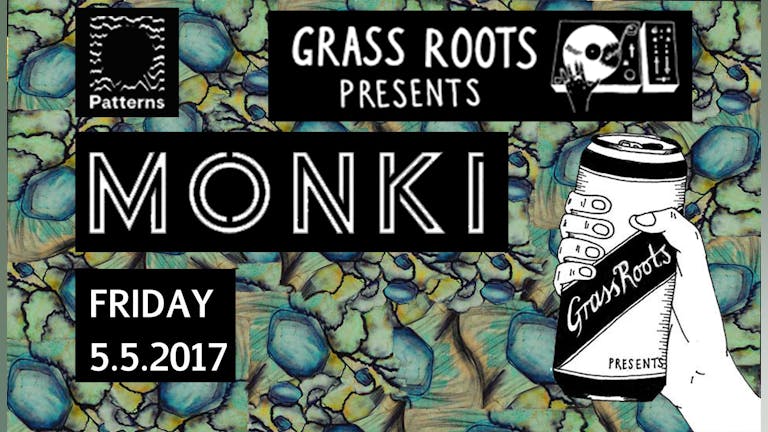 Grass Roots Presents Monki
