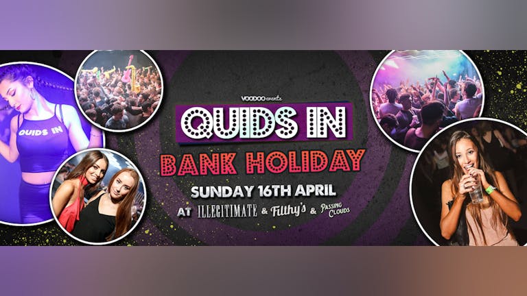 Quids In Bank Holiday Sunday