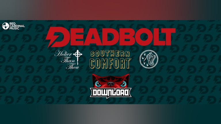 Deadbolt / Win Download Tickets, Tattoos & RWYS Clothing