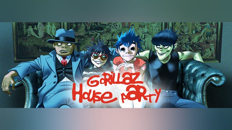 Gorillaz 90's House Party - Clwb Ifor Bach