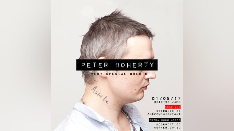 Peter Doherty + Very Special Guests - Extra Show