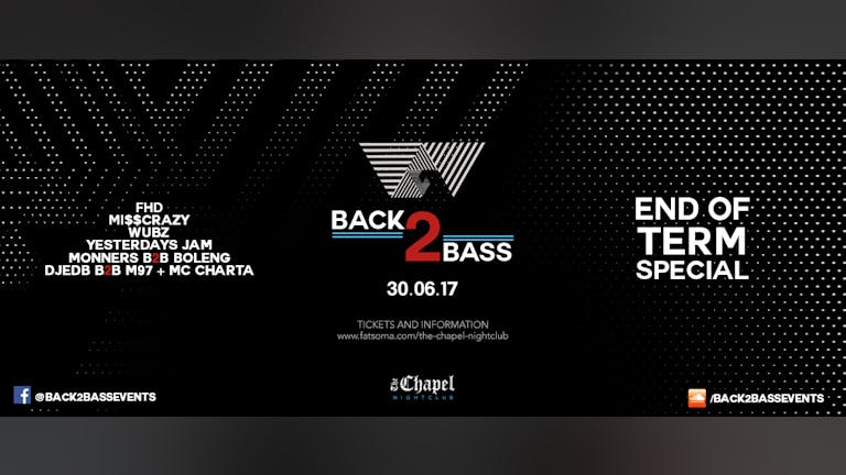 Back 2 Bass - End Of Term Special 
