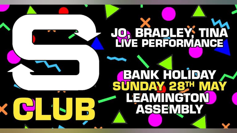 S Club Live Performance Set At Assembly Bank Holiday Sunday 28th May 