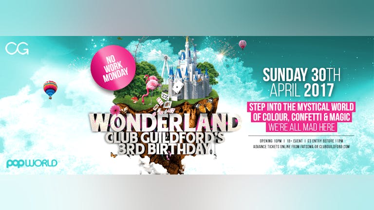 WONDERLAND - Club Guildford's 3rd Birthday