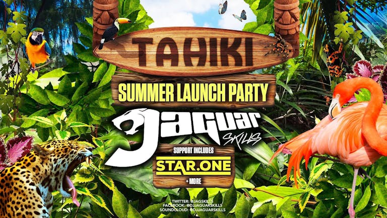 Jaguar Skills • Tahiki IOW Summer Launch Party // 1st July - 80% SOLD OUT