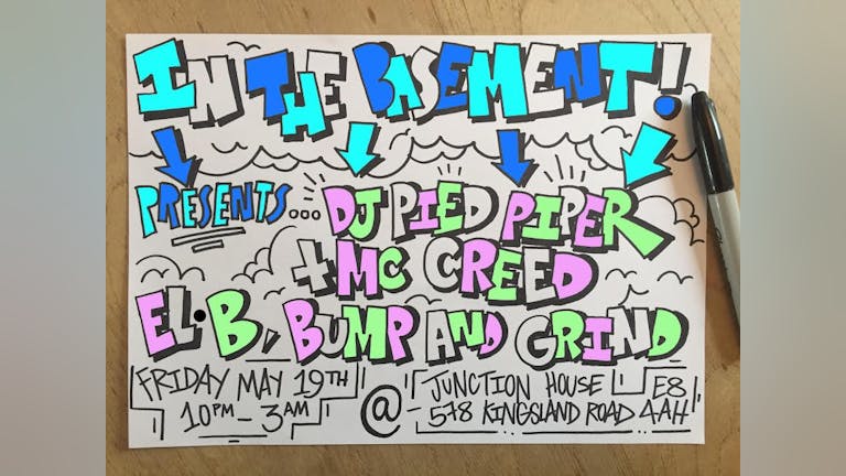 In The Basement - Junction House - DJ Pied Piper + MC Creed