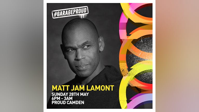 Garage Proud & Proud Camden - Day & Night Bank Holiday Party