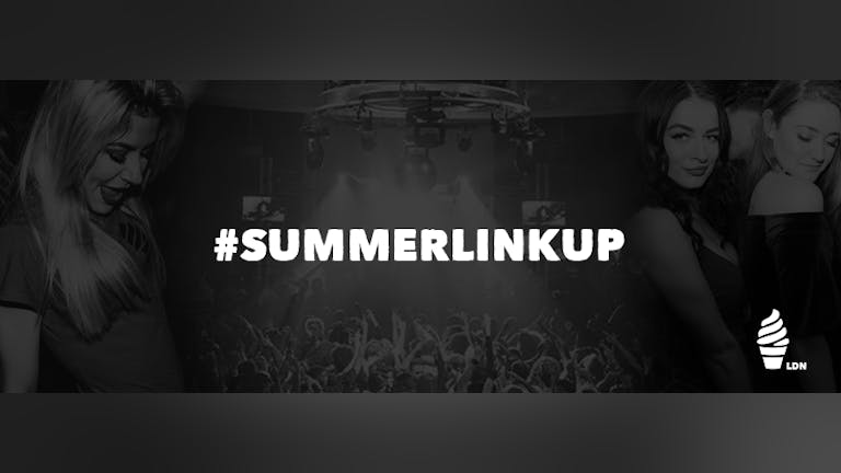 Summer Link Up 2017 (STUDENTS ONLY / ADVANCED TICKETS ONLY)