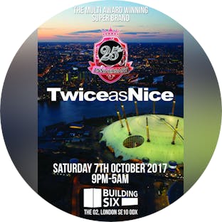 Twice As Nice 25