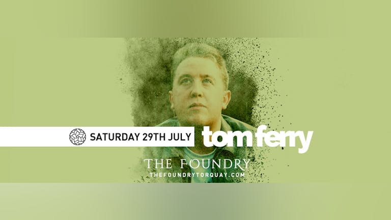 The Foundry: Find Yourself Presents Tom Ferry