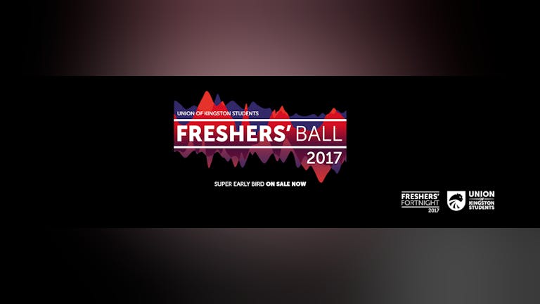 OFFICIAL Kingston Freshers' Ball 2017