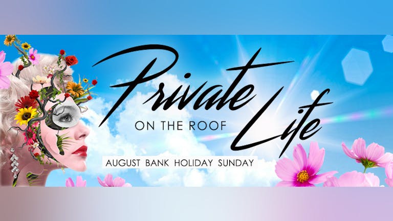 Private Life On The Roof: August Bank Holiday