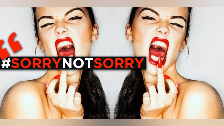 Sorrynotsorry