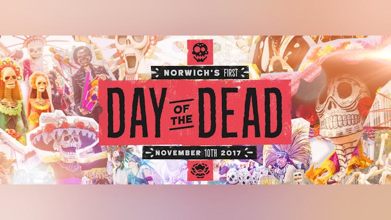 Day of the Dead - Norwich