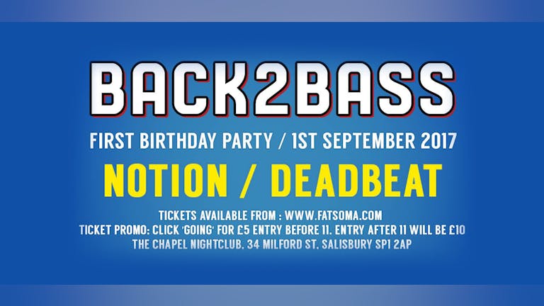 Back 2 Bass - Notion //Deadbeat UK