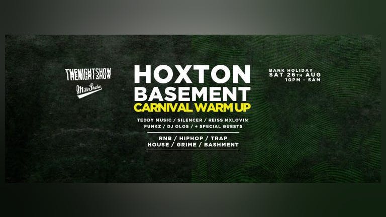 Milkshake Hoxton Basement Rave - HipHop, Trap Grime | Saturday August 26th