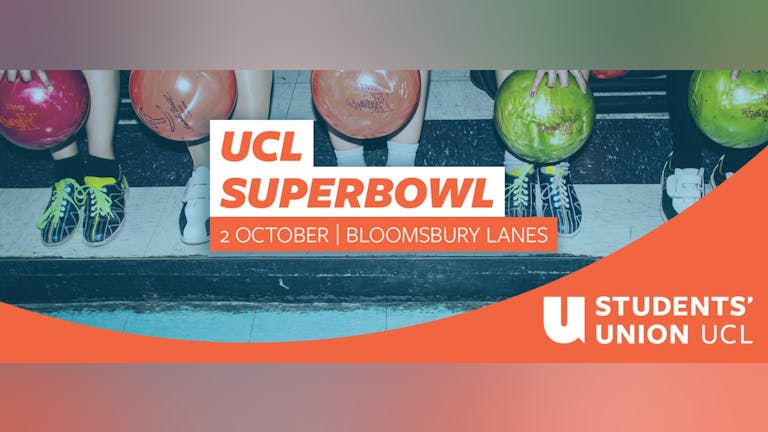 The UCL Superbowling - Bowling & Club night | Tonight!