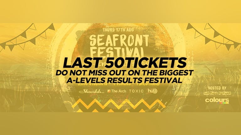 A level Results - Seafront festival