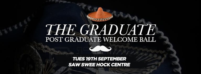 The Graduate - Post Graduate Welcome Party!