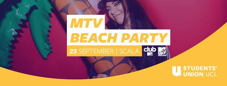 The Official UCL x MTV Beach Party | Scala London