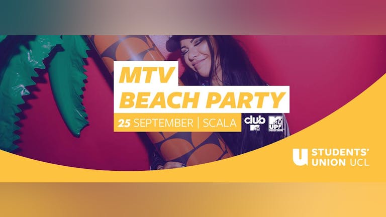 The Official UCL x MTV Beach Party | Scala London