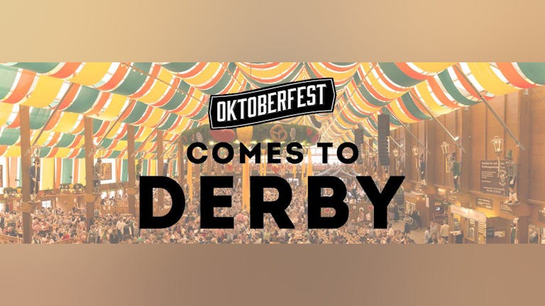 Oktoberfest Comes to Derby - Saturday 30th September