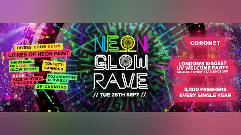 THE 2017 FRESHERS NEON GLOW RAVE - 200 Tickets Left!