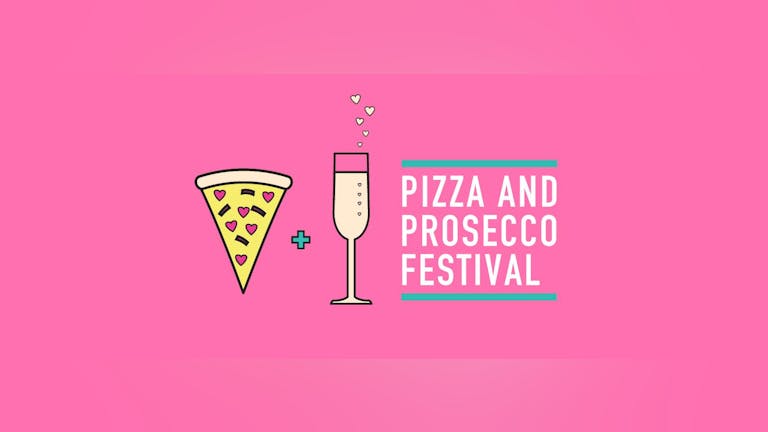 Pizza & Prosecco Festival Wolverhampton