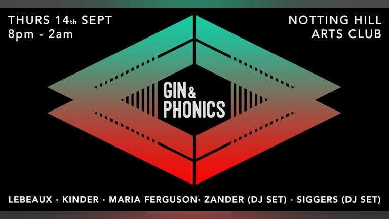 Gin & Phonics: Notting Hill Arts Club #2