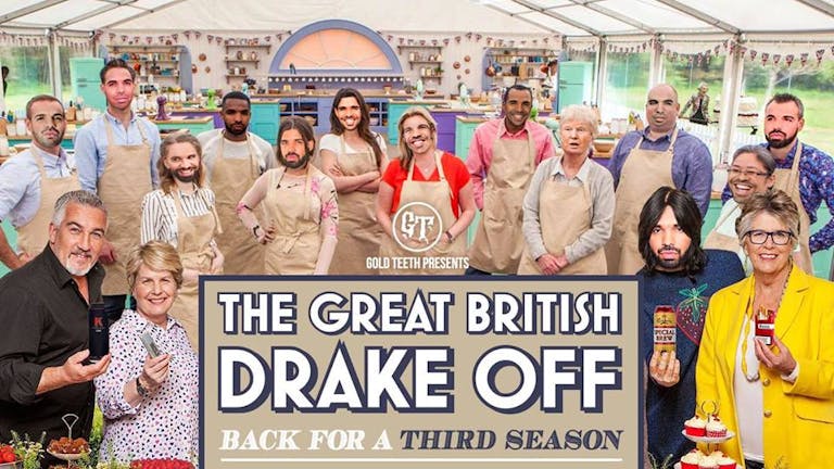 Gold Teeth - The Great British Drake Off: Season 3
