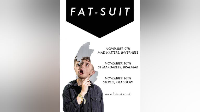 Fat-Suit @ Mad Hatters