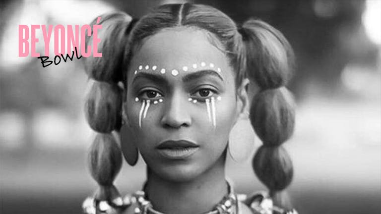 Beyoncé Bowl - Bowling, Karaoke and a whole load of Beyoncé