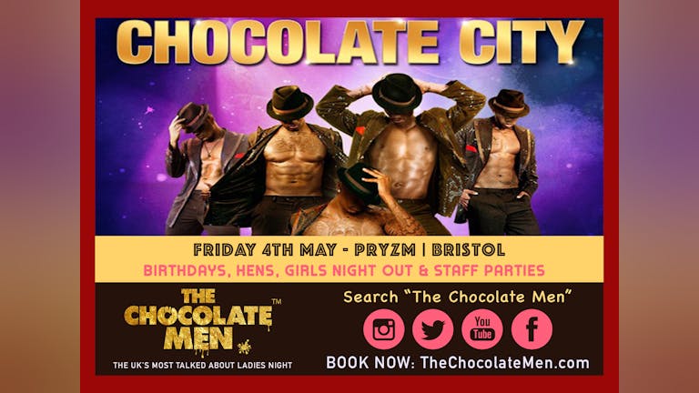 Chocolate City Bristol Show w/ The Chocolate Men