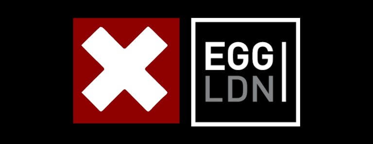 Paradox Thursday Session (at Egg London) *Early birds Sold Out*