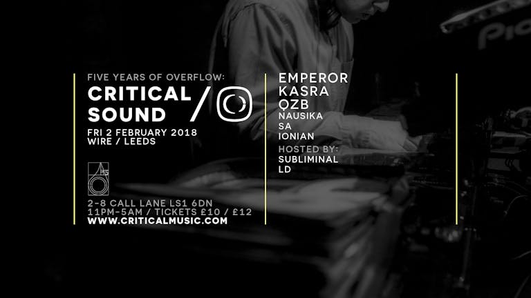 Critical Sound Leeds (5 Years Of Overflow) 