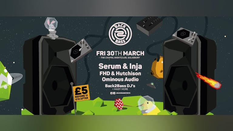Back2Bass Easter Special w/ Serum & Inja 