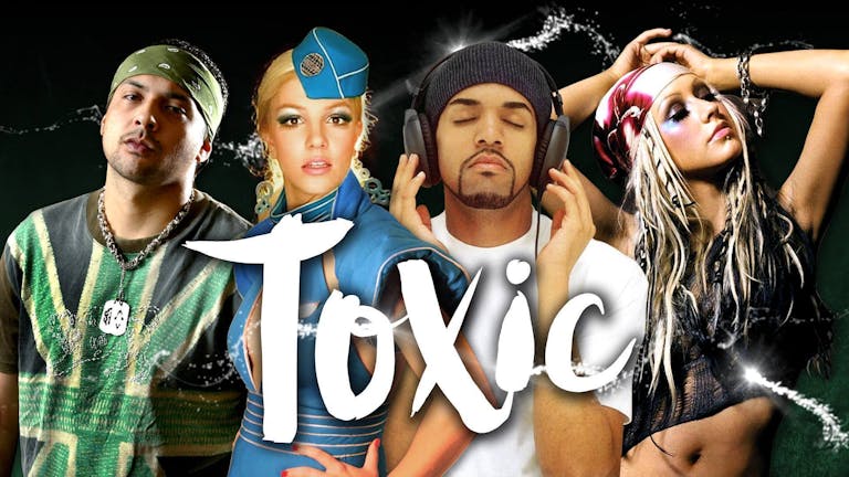 Toxic - 2000's Party