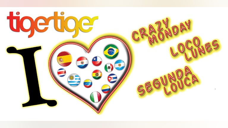 Crazy Monday @ Tiger London | Pre-Paid Tickets