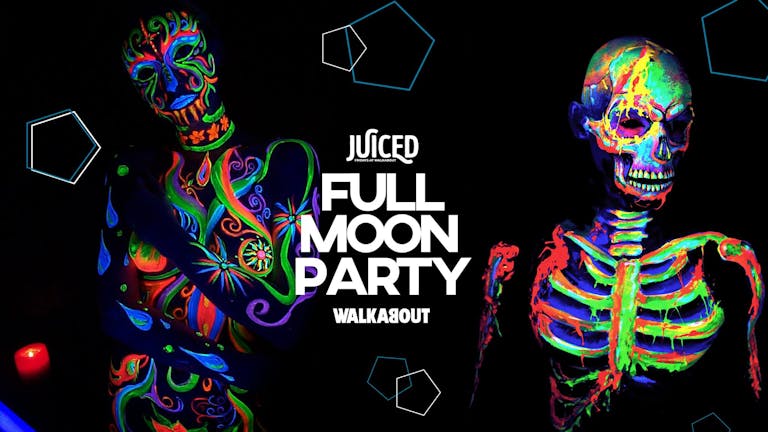 TONIGHT - Juiced Fridays - Full Moon Party / BRIGHTON