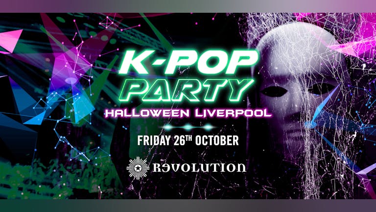 KPOP Party Liverpool - Halloween