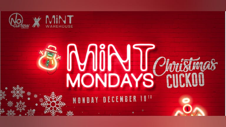 Mint Mondays @ MiNT Warehouse :: The Christmas Cuckoo :: Final Release selling fast!