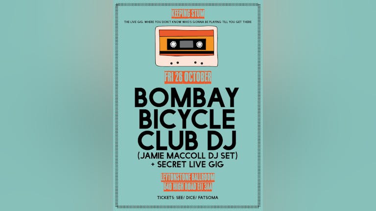 Bombay Bicycle Club DJ Set (Jamie MacColl)