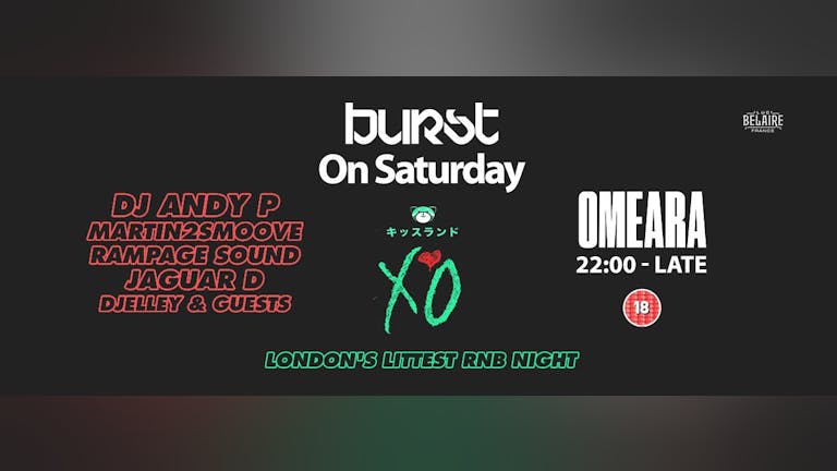 BURST - London's Littest R&B N' HipHop Party | FREE TICKETS OUT NOW!